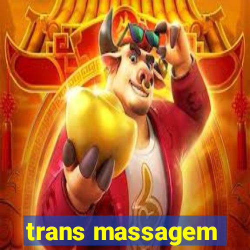 trans massagem